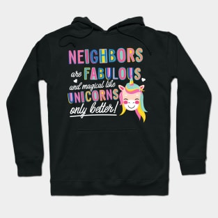 Neighbors are like Unicorns Gift Idea Hoodie